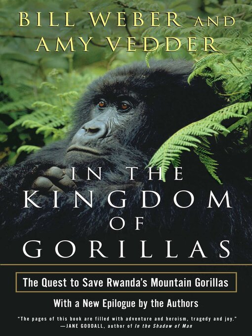 Title details for In the Kingdom of Gorillas by Bill Weber - Wait list